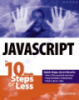 JavaScript in 10  Simple Step or Less