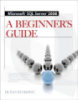Microsoft® SQL Server™ 2008A Beginner’s guide