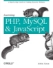 Learning PHP, MySQL, and JavaScriptRobin
