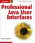 Profeesional Java user interfaces