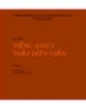 Giáo trình Tiếng Anh 3 Thật đơn giản - Nguyễn Thái Huân & Nguyễn Quang Trung